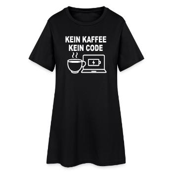 Kein Kaffee Kein Code – Funny Programmer Design - Women’s T-Shirt Dress - black - Front