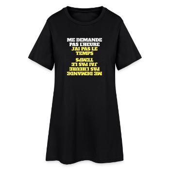 Me Demande Pas L'Heure J'ai Pas Le Temps - SABLIER - Robe T-shirt Femme - noir - Devant