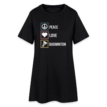 Badminton with Peace Love lettering - Women’s T-Shirt Dress - black - Front