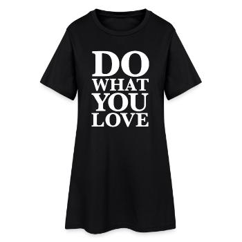 Do What You Love - Motivation Typografie Weiß - Frauen T-Shirt-Kleid - Schwarz - Vorne