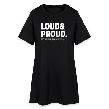 Loud&Proud - Frauen T-Shirt-Kleid - Schwarz - Vorne