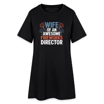 Wife Of An Awesome Fireworks Director 4th Of July - Frauen T-Shirt-Kleid - Schwarz - Vorne
