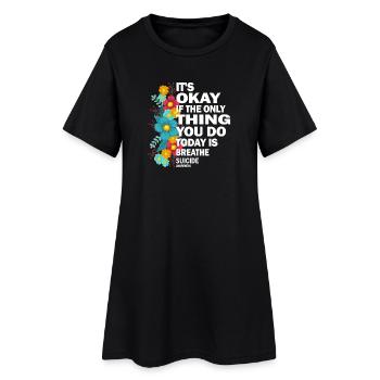 Es ist in Ordnung, wenn das Einzige, was der Atem ist, ist - Frauen T-Shirt-Kleid - Schwarz - Vorne