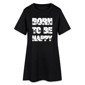Né pour être heureux - Robe T-shirt Femme - noir - Devant