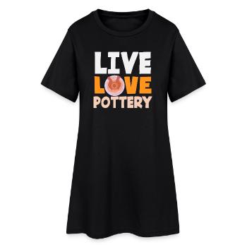 Live Love Pottery Art Lover - Women’s T-Shirt Dress - black - Front