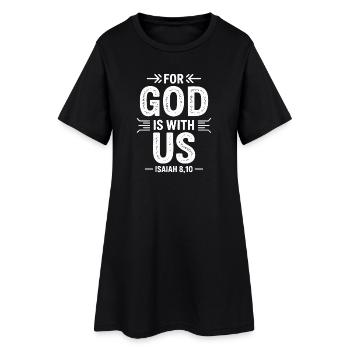 Car Dieu est avec nous Design - Robe T-shirt Femme - noir - Devant