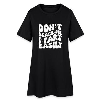 Don't scare me I fart easily - Frauen T-Shirt-Kleid - Schwarz - Vorne