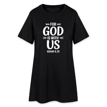 Car Dieu est avec nous Design - Robe T-shirt Femme - noir - Devant