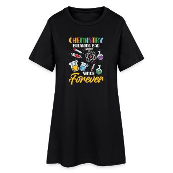 Chemie Wissenschaft Humor Motiv - Frauen T-Shirt-Kleid - Schwarz - Vorne
