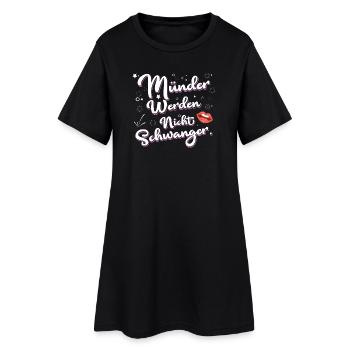 Münder Werden Nicht Schwanger Schriftzug - Frauen T-Shirt-Kleid - Schwarz - Vorne