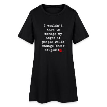 Gestion de la colère – Déclaration humoristique - Robe T-shirt Femme - noir - Devant