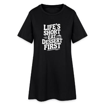 Life’s Short Mangez le dessert en premier - Robe T-shirt Femme - noir - Devant
