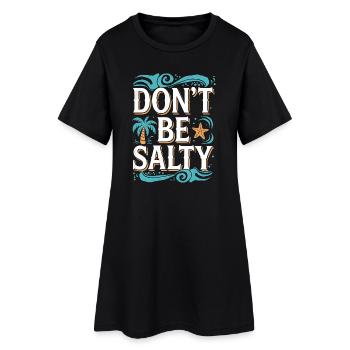 Strand-Vibes sind nicht salziges Design - Frauen T-Shirt-Kleid - Schwarz - Vorne