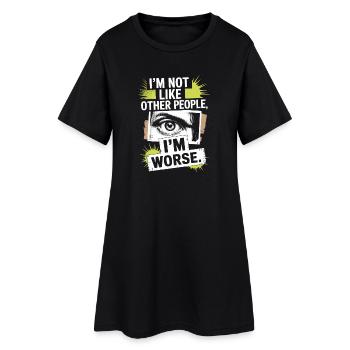 Je ne suis pas comme les autres, je suis pire Frech Gothic - Robe T-shirt Femme - noir - Devant