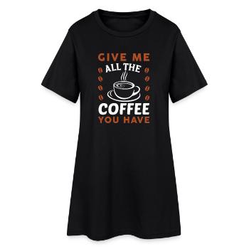 Donnez-moi tout le café - Robe T-shirt Femme - noir - Devant