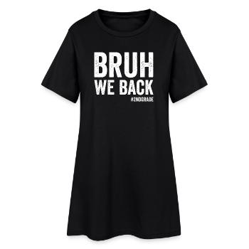 Brother, we're back in 2nd grade, first grade - Women’s T-Shirt Dress - black - Front