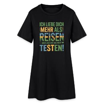 Ich Liebe Dich Mehr Als Reisen Humor - Frauen T-Shirt-Kleid - Schwarz - Vorne