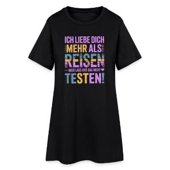 Ich Liebe Dich Mehr Als Reisen Humor - Frauen T-Shirt-Kleid - Schwarz - Vorne