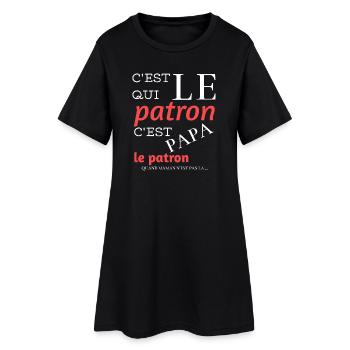 C’est qui le patron ? C’est papa !–Design humour - Frauen T-Shirt-Kleid - Schwarz - Vorne