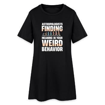 Les astropologues trouvent un sens à votre étrange - Robe T-shirt Femme - noir - Devant