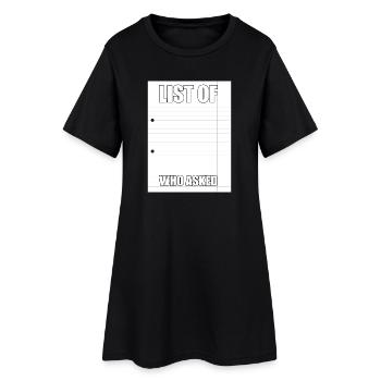Wer hat gefragt Meme - Frauen T-Shirt-Kleid - Schwarz - Vorne