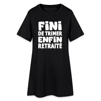 fini de trimer enfin retraité idée retraite humour - Robe T-shirt Femme - noir - Devant