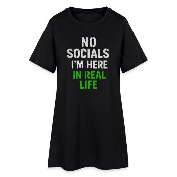 T-shirt No Socials - Je suis ici dans la vraie vie - Robe T-shirt Femme - noir - Devant