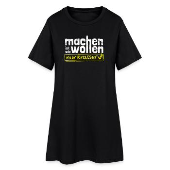 Doing is like wanting, only more blatant - Women’s T-Shirt Dress - black - Front