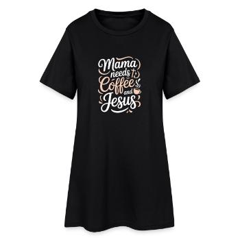 Mama Needs Coffee And Jesus Christlicher Spruch - Frauen T-Shirt-Kleid - Schwarz - Vorne