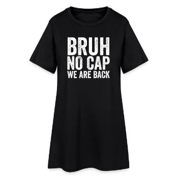 Mec, pas de casquette, on est de retour, d’abord Schult - Robe T-shirt Femme - noir - Devant