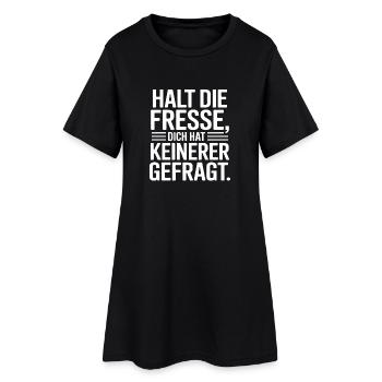 Halt Die Fresse Dich Hat Keiner Gefragt Lustige - Frauen T-Shirt-Kleid - Schwarz - Vorne