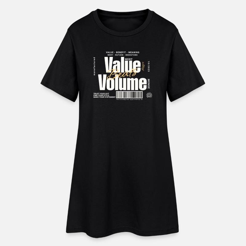 Value Beats Volume – Statement Design (Dunkel) - Frauen T-Shirt-Kleid - Schwarz