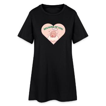 Because Of You - Douceur Câline - Women’s T-Shirt Dress - black - Front