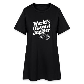 Der okayste Jongleur der Welt - Frauen T-Shirt-Kleid - Schwarz - Vorne