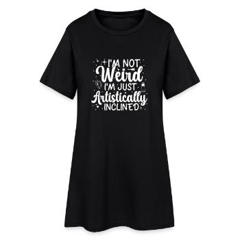 Funny Art Painter Not Weird Just Artistically Gift - Frauen T-Shirt-Kleid - Schwarz - Vorne