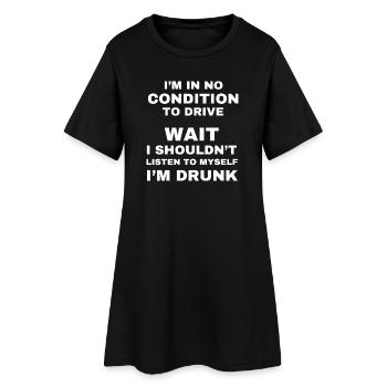 Aucune condition pour conduire en état d’ébriété - Robe T-shirt Femme - noir - Devant