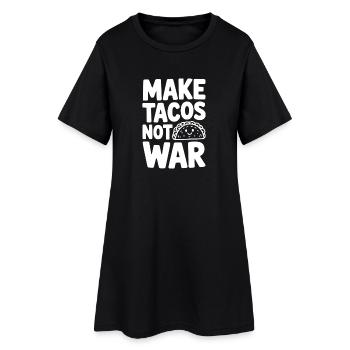 Make Tacos Not War - Women’s T-Shirt Dress - black - Front