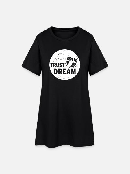 FAITES CONFIANCE À VOTRE RÊVE - Robe T-shirt Femme - noir