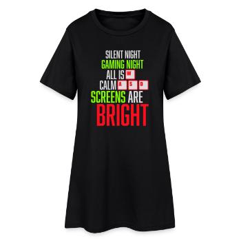 Silent Night Gaming Night All Calm Screens Bright - Women’s T-Shirt Dress - black - Front