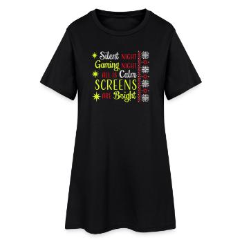 Silent Night Gaming Night All Calm Screens Bright - Women’s T-Shirt Dress - black - Front