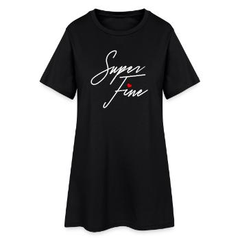 Super feines Mädchen oder Mutter selbstbewusste Frauen Empowerment - Frauen T-Shirt-Kleid - Schwarz - Vorne
