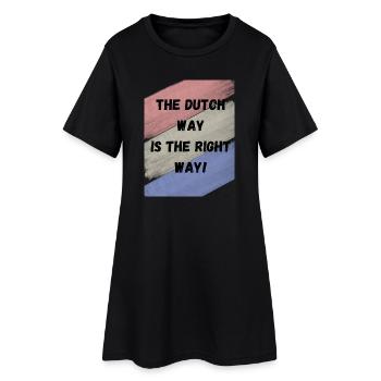 Dutch way is the right way - Women’s T-Shirt Dress - black - Front