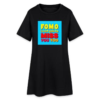 FOMO ne va pas vous manquer non plus - Robe T-shirt Femme - noir - Devant