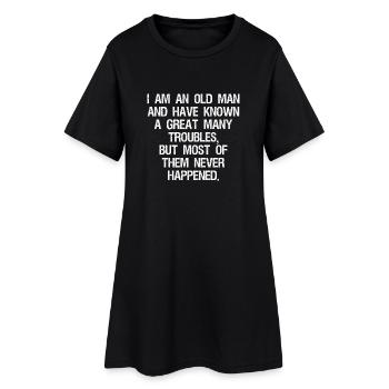 I am an old man and have known a great many - Frauen T-Shirt-Kleid - Schwarz - Vorne