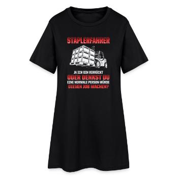 Forklift driver joke Crazy or normal? - Women’s T-Shirt Dress - black - Front