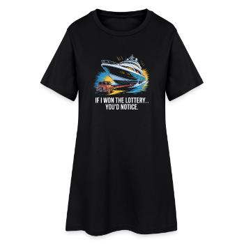 C’est drôle si je gagnais à la loterie, vous remarqueriez un yacht - Robe T-shirt Femme - noir - Devant