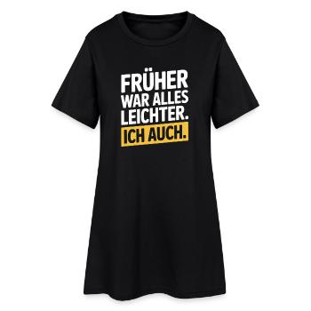 Everything used to be easier, including my 50th birthday - Women’s T-Shirt Dress - black - Front