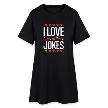 I Love Jokes - Frauen T-Shirt-Kleid - Schwarz - Vorne
