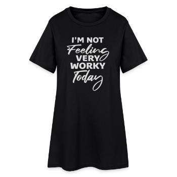 Je ne me sens pas très worky aujourd’hui Faul Arbeit humour - Robe T-shirt Femme - noir - Devant