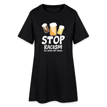 Stoppt Rassismus Alle Biere sind gleich - lustiger Spruch - Frauen T-Shirt-Kleid - Schwarz - Vorne